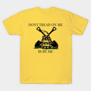 Bury Me Gadsden flag T-Shirt